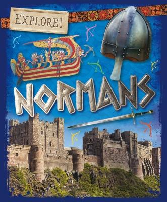 Explore!: Normans - Explore! (Hardback)