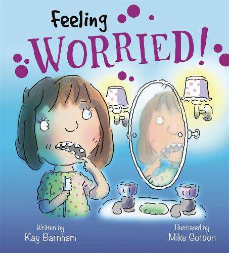Feelings and Emotions: Feeling Worried - Feelings and Emotions (Paperback)