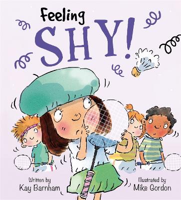 Feelings and Emotions: Feeling Shy - Feelings and Emotions (Paperback)