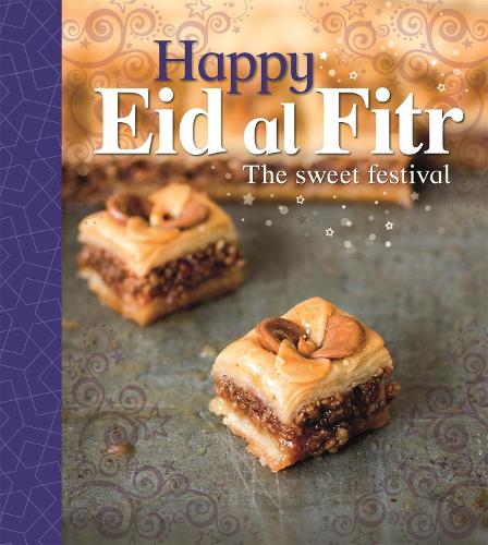 Let's Celebrate: Happy Eid al-Fitr - Let's Celebrate (Paperback)