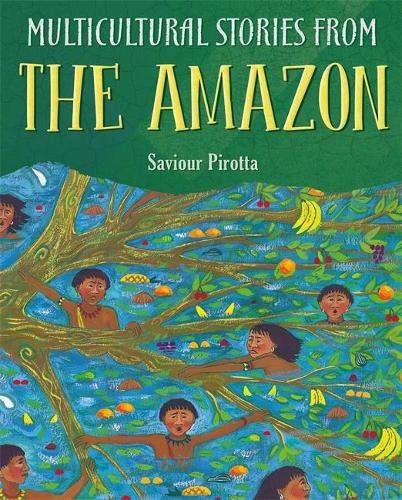 Multicultural Stories: Stories From The Amazon (Paperback)