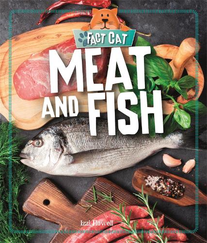 Fact Cat: Healthy Eating: Meat and Fish - Fact Cat: Healthy Eating (Paperback)