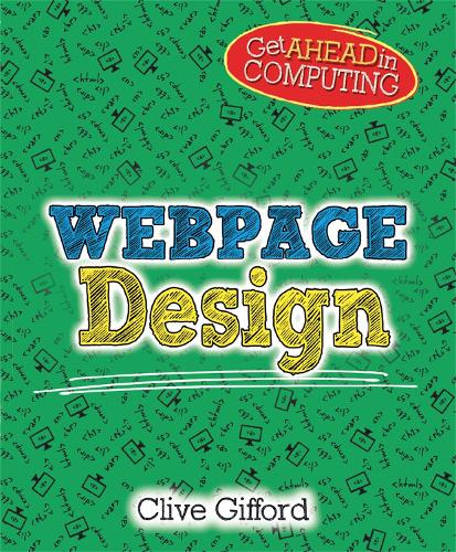Get Ahead in Computing: Webpage Design - Get Ahead in Computing (Paperback)