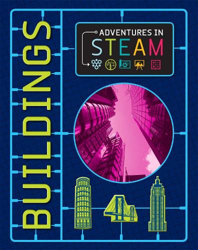 Adventures in STEAM: Buildings - Adventures in STEAM (Paperback)