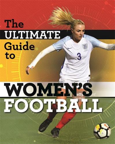 The Ultimate Guide to Women's Football (Hardback)