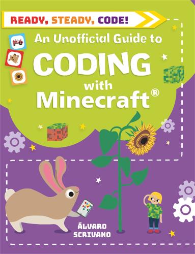 Ready, Steady, Code!: Coding with Minecraft - Ready, Steady, Code! (Paperback)