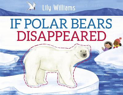 If Polar Bears Disappeared (Paperback)