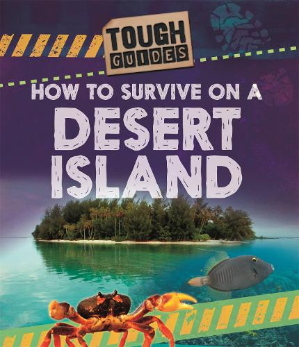 Tough Guides: How to Survive on a Desert Island - Tough Guides (Hardback)