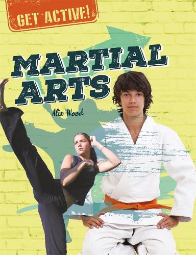 Get Active!: Martial Arts - Get Active! (Paperback)