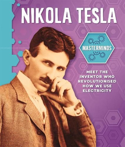 Masterminds: Nikola Tesla - Masterminds (Hardback)