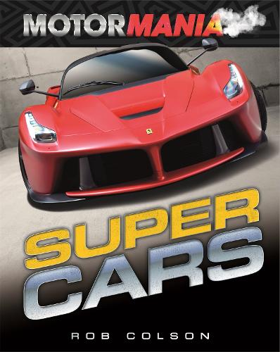 Motormania: Supercars - Motormania (Hardback)