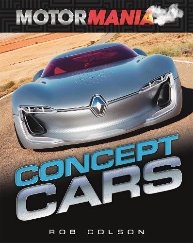 Motormania: Concept Cars - Motormania (Hardback)