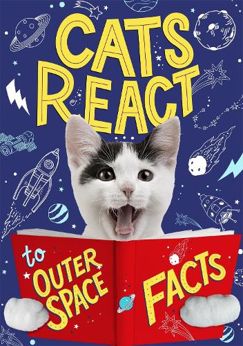 Cats React to Outer Space Facts (Hardback)