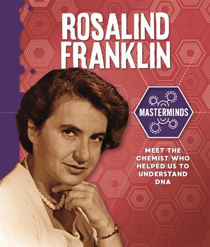 Masterminds: Rosalind Franklin - Masterminds (Paperback)