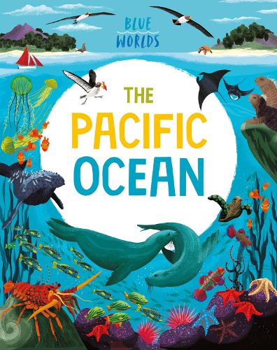 Blue Worlds: The Pacific Ocean - Blue Worlds (Paperback)