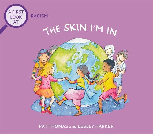 A First Look At: Racism: The Skin I'm In - A First Look At (Paperback)