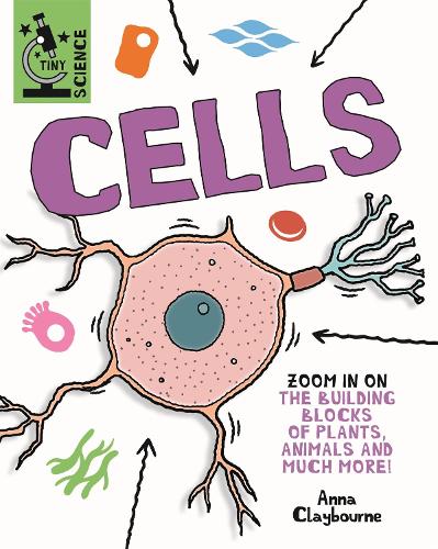Tiny Science: Cells - Tiny Science (Hardback)