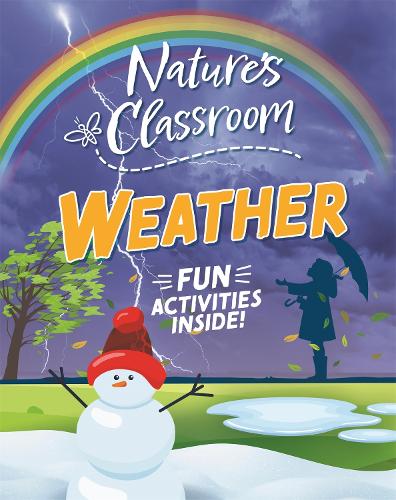 Nature's Classroom: Weather - Nature's Classroom (Paperback)