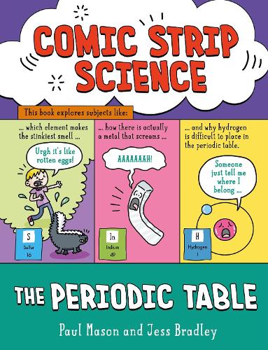 Comic Strip Science: The Periodic Table - Comic Strip Science (Paperback)