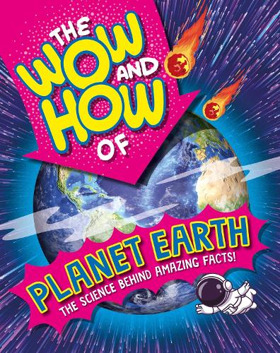 The Wow and How of Planet Earth - The Wow and How (Paperback)