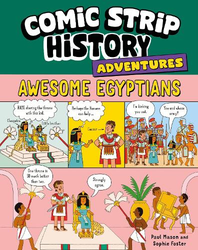 Comic Strip History Adventures: Ancient Egypt by Paul Mason, Sophie ...