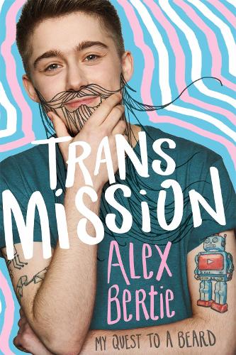 Trans Mission: My Quest to a Beard (Paperback)