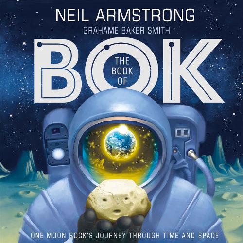 The Book of Bok: One Moon Rock's Journey Through Time and Space (Hardback)