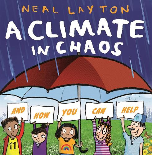 A Climate in Chaos: and how you can help (Paperback)