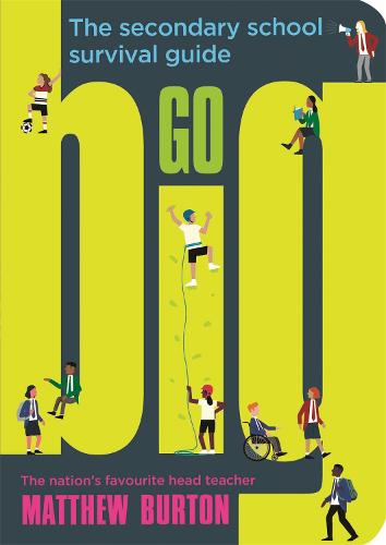 Go Big: The Secondary School Survival Guide (Paperback)