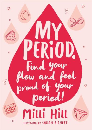 My Period: Find your flow and feel proud of your period! (Paperback)