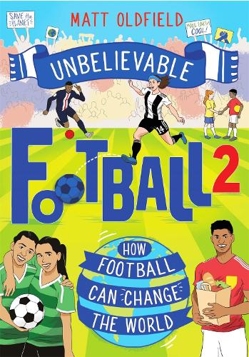 Unbelievable Football 2: How Football Can Change the World - Unbelievable Football (Paperback)