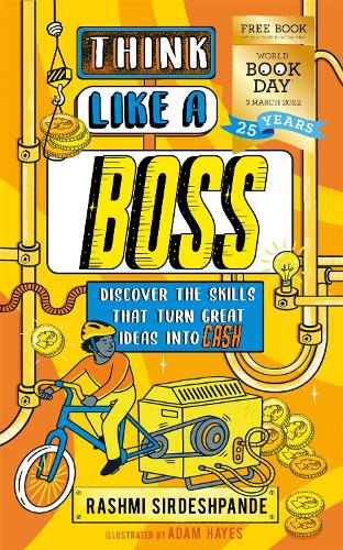Think Like a Boss: Discover the skills that turn great ideas into CASH: World Book Day 2022 (Paperback)