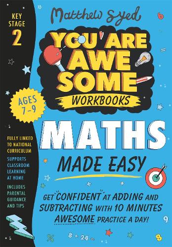Maths Made Easy: Get confident at adding and subtracting with 10 minutes' awesome practice a day! - You Are Awesome (Paperback)