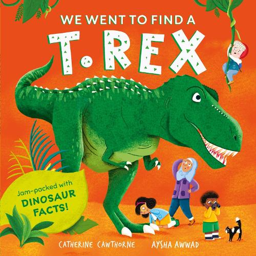 We Went to Find a T. Rex - We Went to Find... (Paperback)