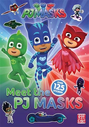 Cover PJ Masks: Meet the PJ Masks!: A PJ Masks sticker book - PJ Masks