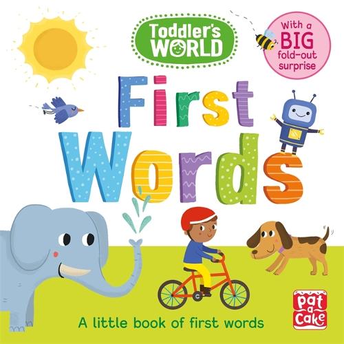 Toddler's World: First Words: A little board book of first words with a fold-out surprise - Toddler's World (Board book)