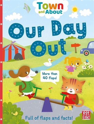 Town and About: Our Day Out: A board book filled with flaps and facts - Town and About (Board book)