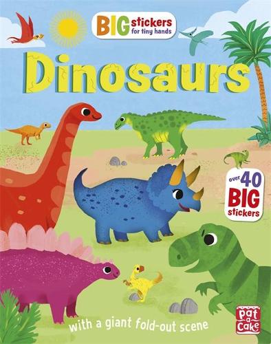 Big Stickers for Tiny Hands: Dinosaurs: With scenes, activities and a giant fold-out picture - Big Stickers for Tiny Hands (Paperback)
