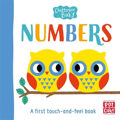 Chatterbox Baby: Numbers: A touch-and-feel board book to share - Chatterbox Baby (Board book)