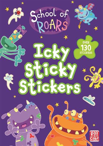 School of Roars: Icky Sticky Stickers - School of Roars (Paperback)