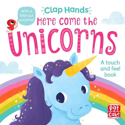 Clap Hands: Here Come the Unicorns: A touch-and-feel board book - Clap Hands (Board book)