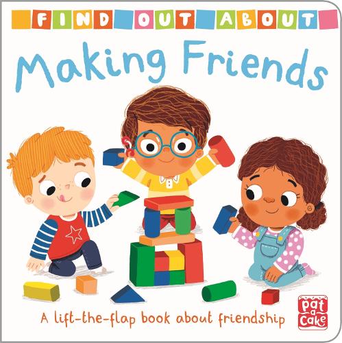 Find Out About: Making Friends: A lift-the-flap board book about friendship - Find Out About (Board book)