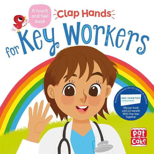 Clap Hands: Key Workers: A touch-and-feel board book - Clap Hands (Board book)