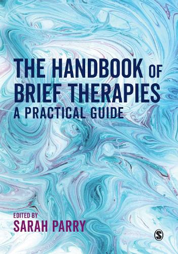 The Handbook of Brief Therapies: A practical guide (Paperback)