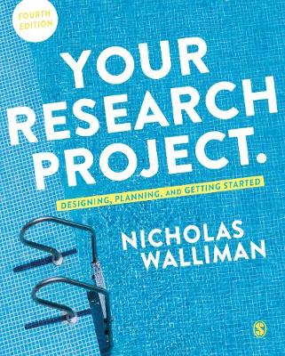 Your Research Project: Designing, Planning, and Getting Started (Paperback)