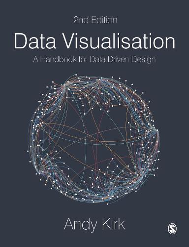 Data Visualisation: A Handbook for Data Driven Design (Paperback)