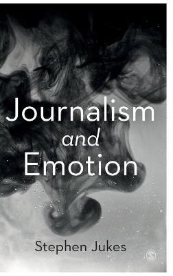 Journalism and Emotion (Hardback)