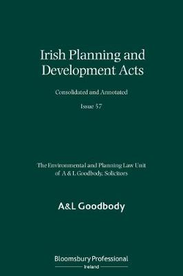 Irish Planning and Development Acts Consolidated and Annotated: Issue 57 (Paperback)