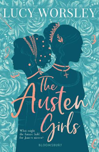 The Austen Girls de Lucy Worsley 9781526605450