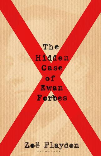 The Hidden Case of Ewan Forbes: The Transgender Trial that Threatened to Upend the British Establishment (Hardback)